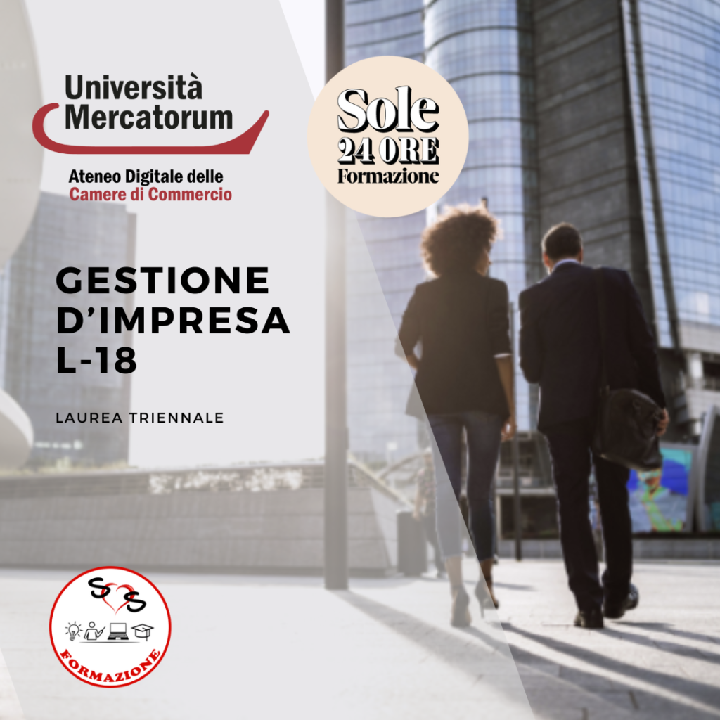 GESTIONE D’IMPRESA L-18 IN COLLABORAZIONE CON SOLE 24 ORE FORMAZIONE