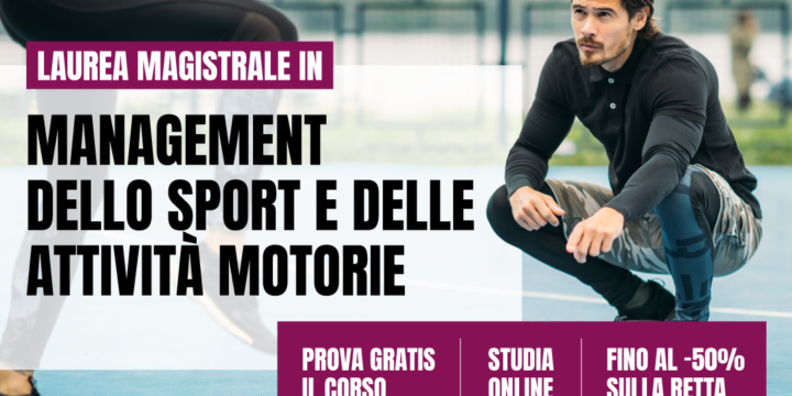 MANAGEMENT DELLO SPORT E DELLE ATTIVITA’ MOTORIE LM-47