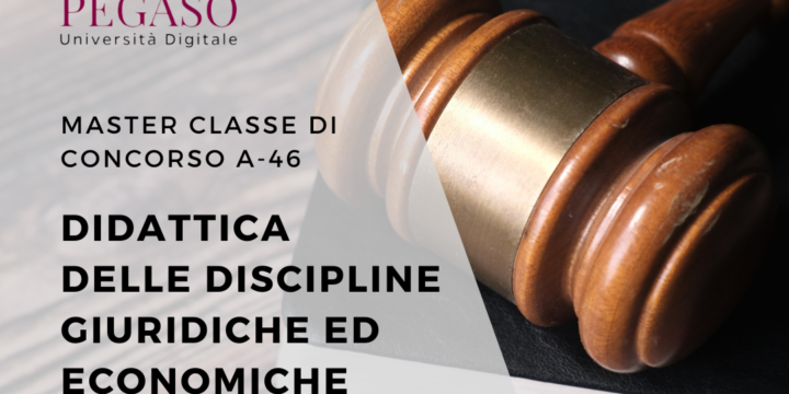 Master Classe di Concorso: Didattica delle discipline giuridiche ed economiche A-46